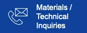 Materials/Technical Inquiries